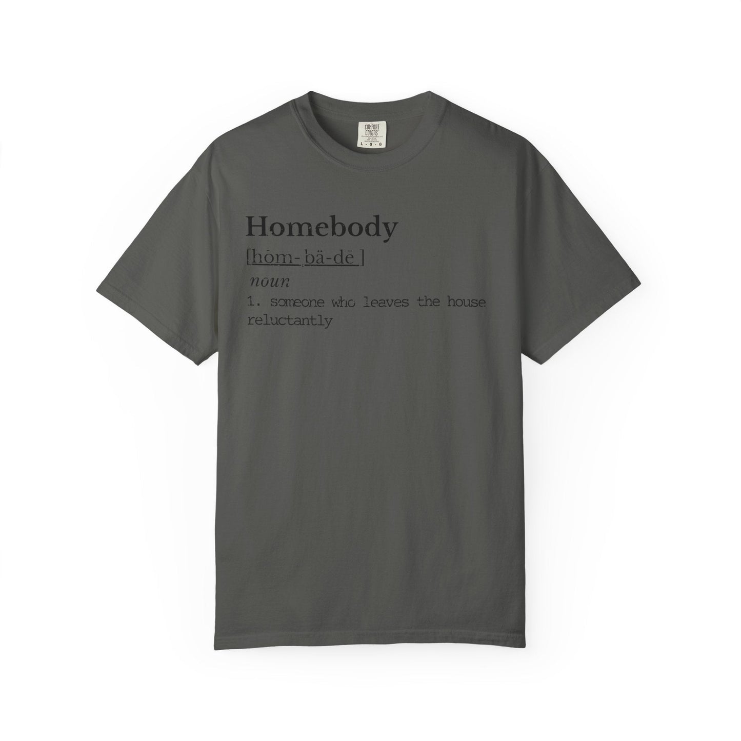 Homebody Definition Shirt | Introvert Humor Tee