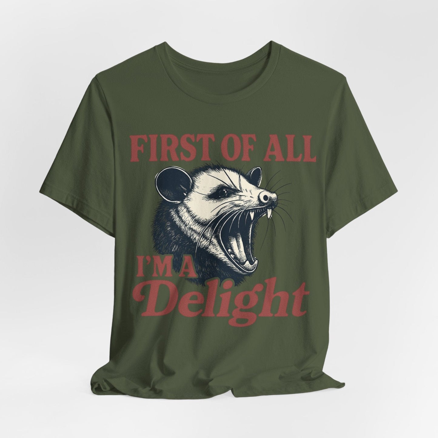 First of All I’m a Delight – Bold Roaring Opossum Tee
