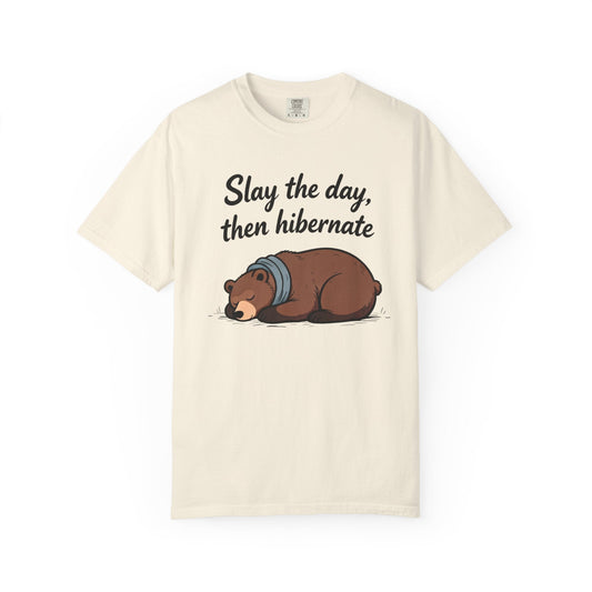 Slay the Day, Then Hibernate – Cozy Chaos Holiday Comfort Colors Tee