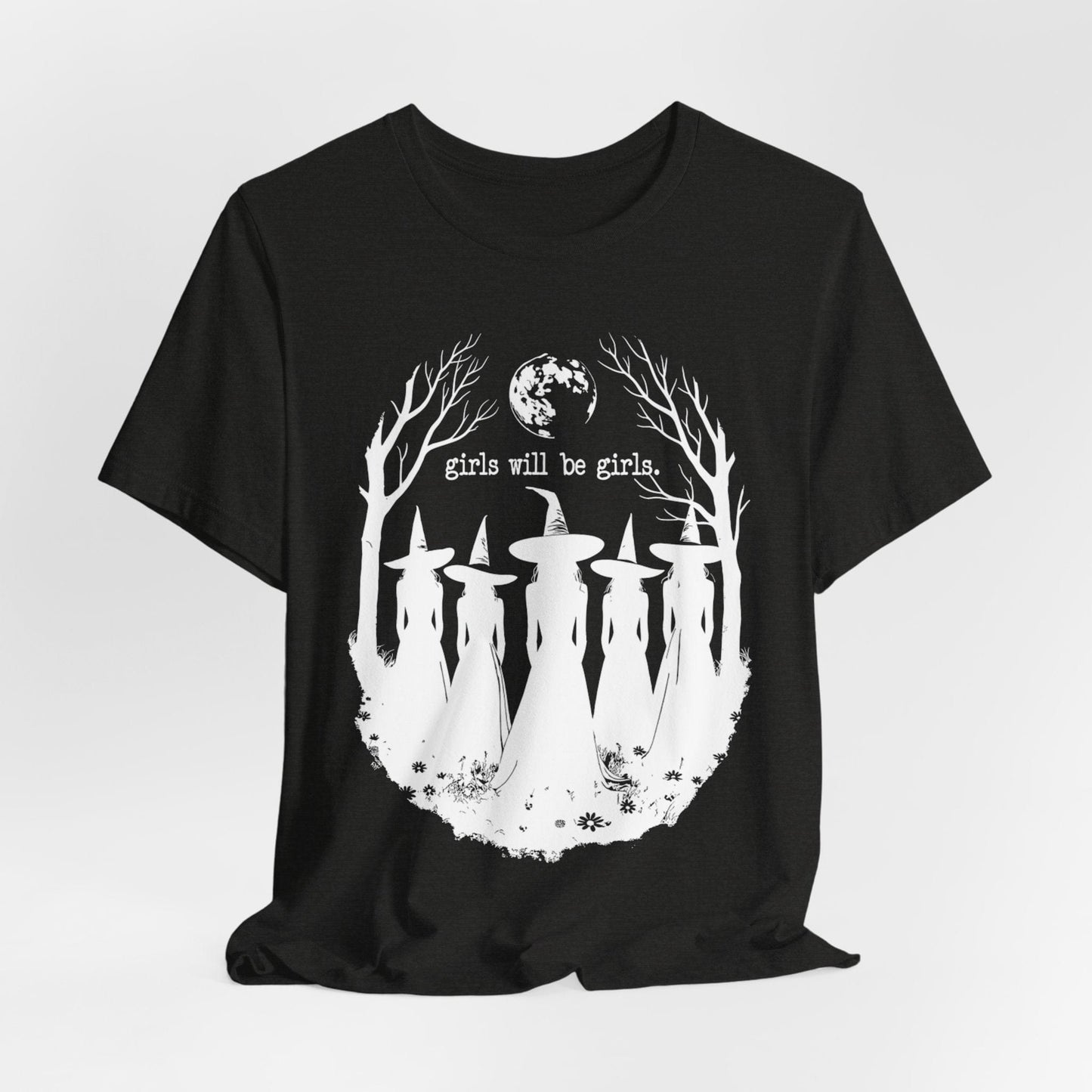 Girls Will Be Girls – Witch Silhouette Feminist T-Shirt