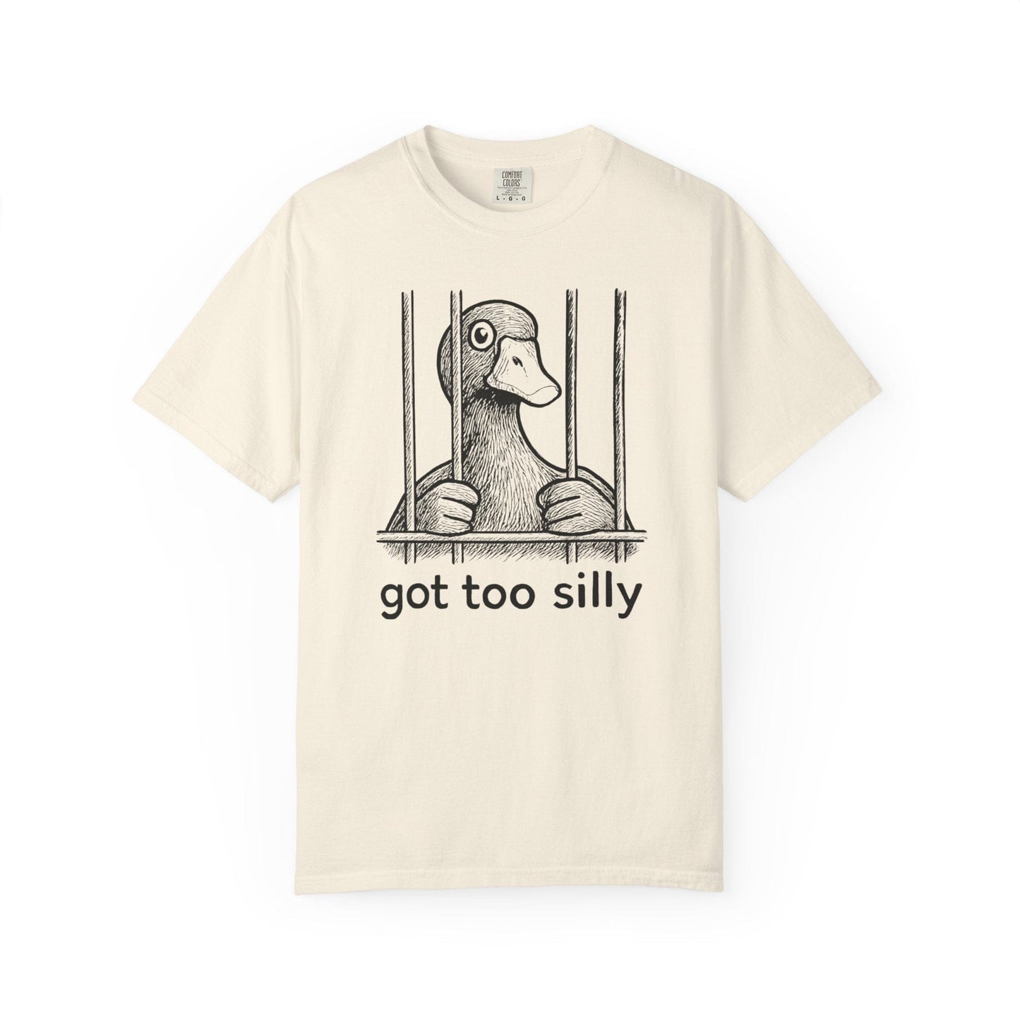 Got Too Silly Duck Shirt – Funny Jailbird Tee for the Unhinged & Playful