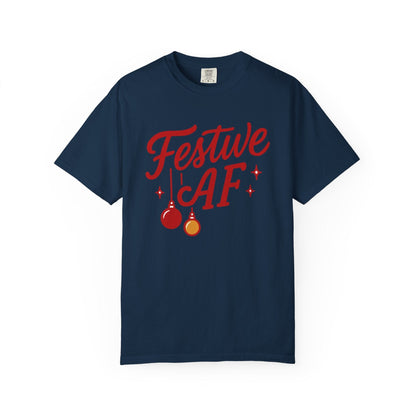 Festive AF – Bold Minimalist Holiday Comfort Colors Tee