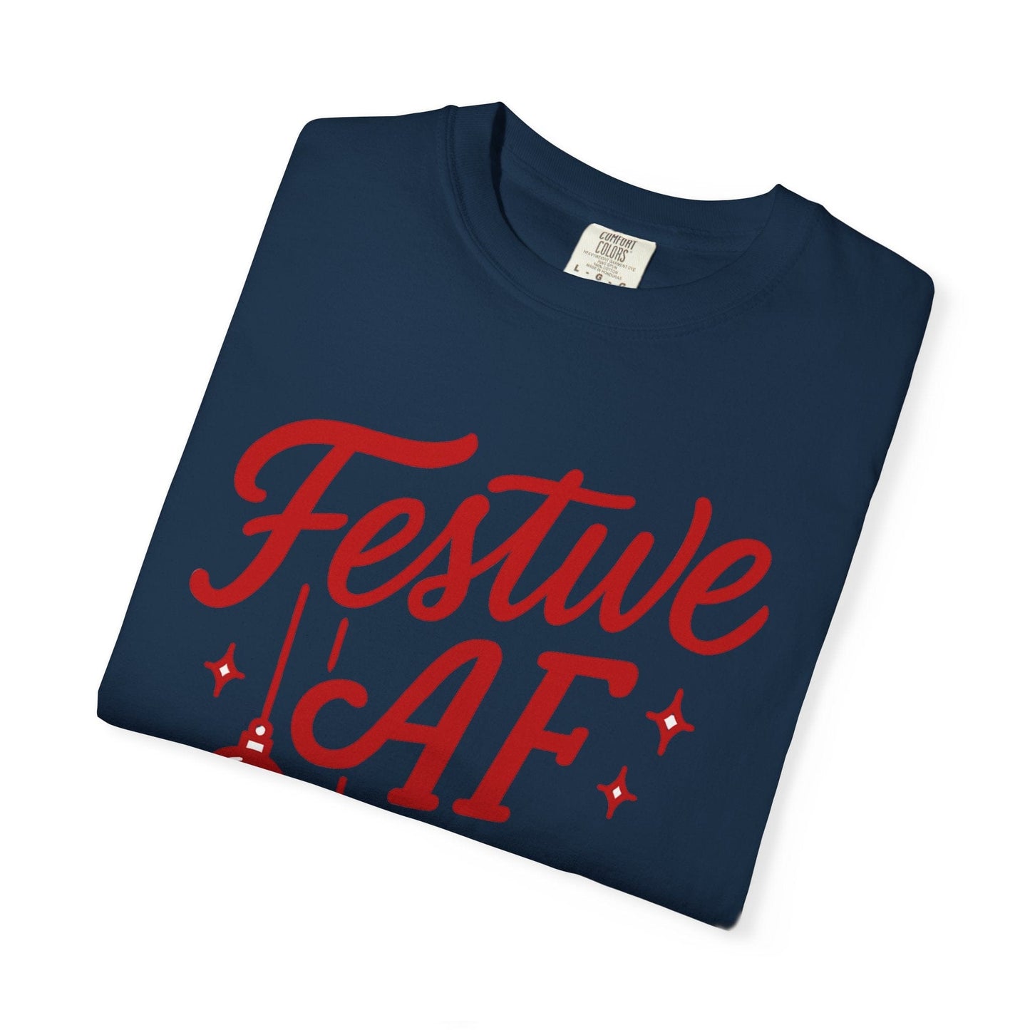 Festive AF – Bold Minimalist Holiday Comfort Colors Tee