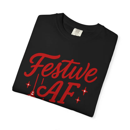 Festive AF – Bold Minimalist Holiday Comfort Colors Tee