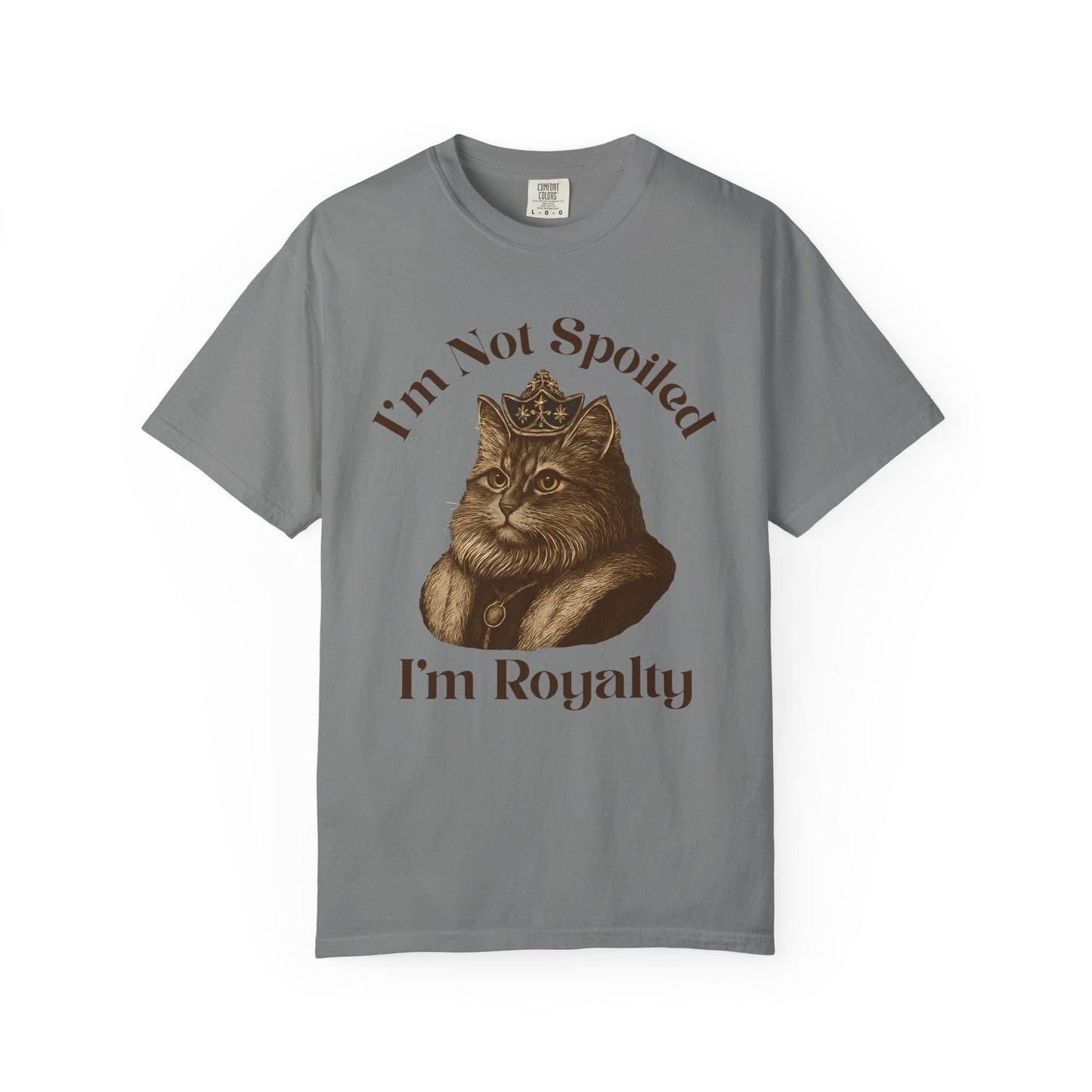 I'm Not Spoiled, I'm Royalty – Regal Cat T-Shirt