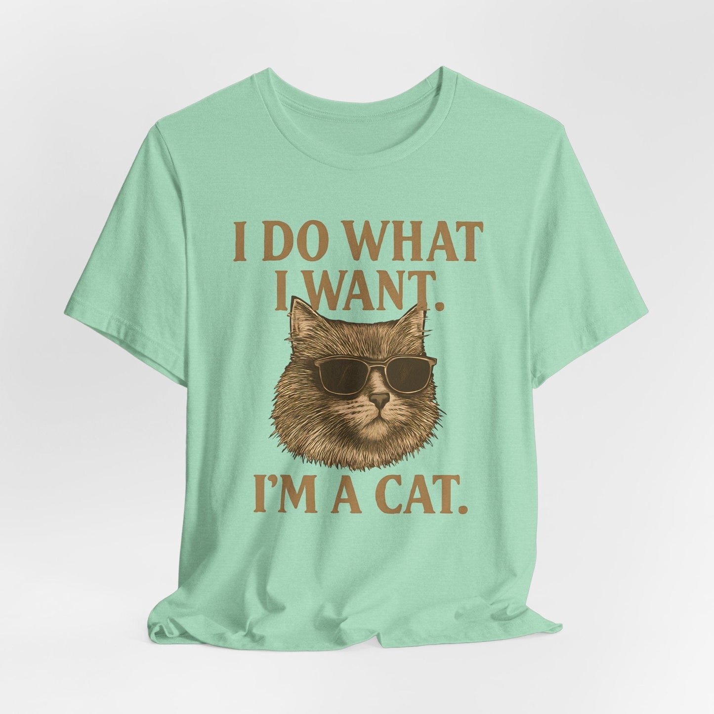 Cool Cat Attitude T-Shirt – “I Do What I Want, I’m a Cat”