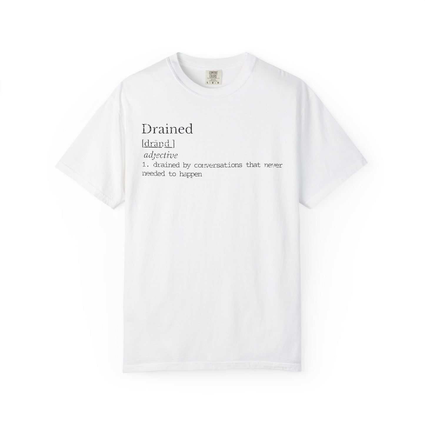 Drained Definition Shirt | Introvert Humor Tee