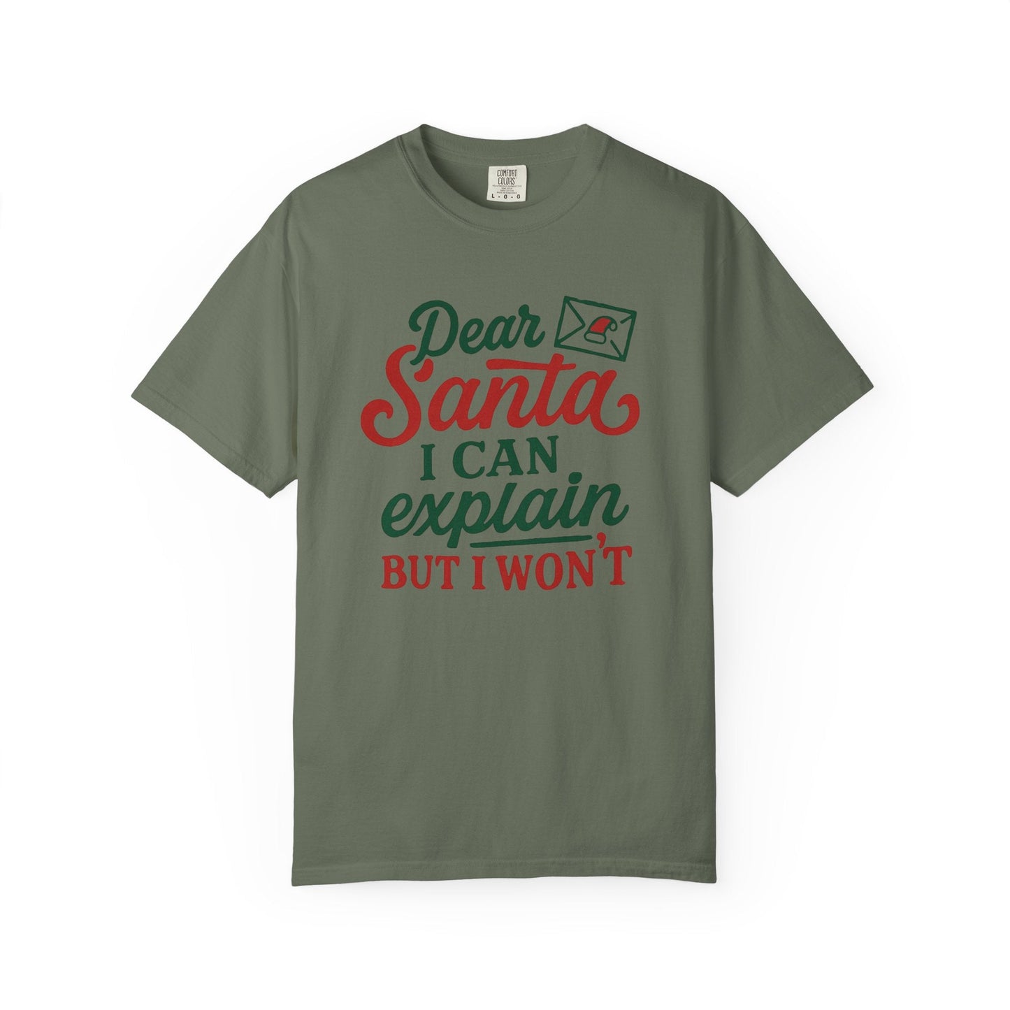 Dear Santa, I Can Explain but I Won’t – Cheeky Holiday Comfort Colors Tee
