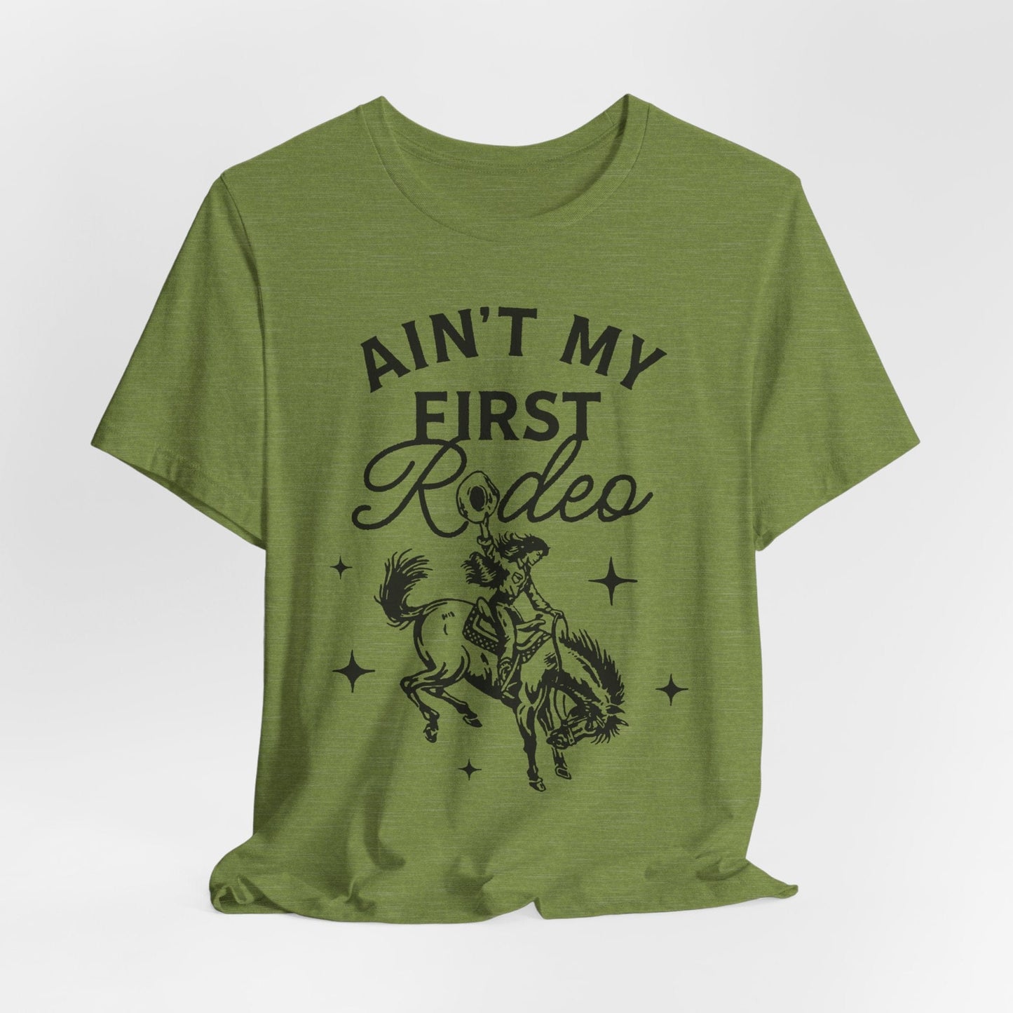 Ain’t My First Rodeo Tee – Vintage Western Graphic Shirt