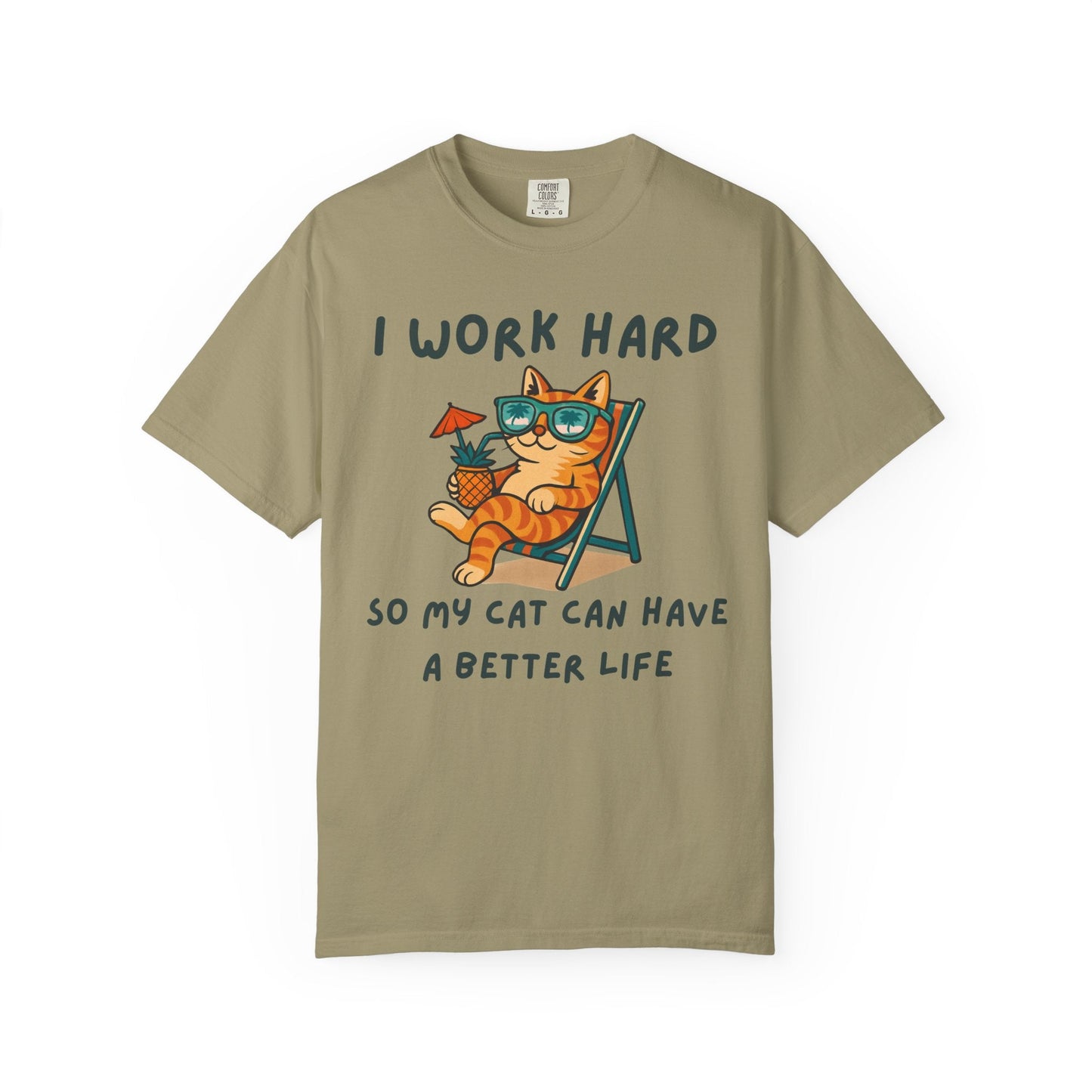 I Work Hard So My Cat Can Have a Better Life – Funny Cat Lover T-Shirt