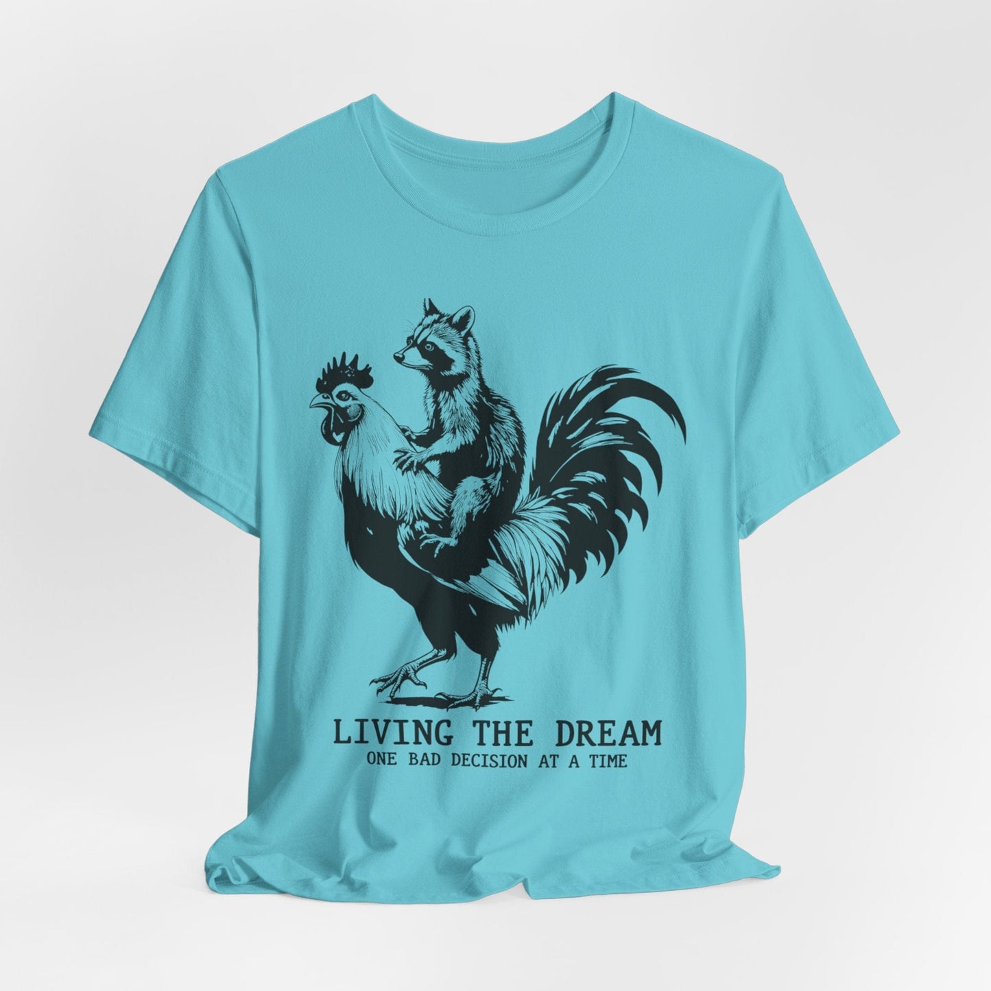 Living the Dream – Raccoon Riding a Chicken Funny T-Shirt