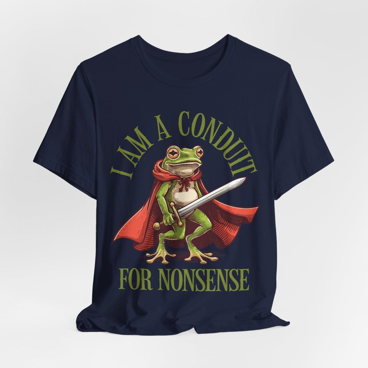 I Am a Conduit for Nonsense – Sword-Wielding Frog T-Shirt