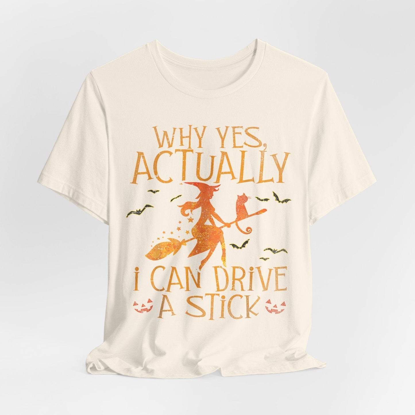 Witches Actually Can Drive a Stick – Funny Halloween Broomstick Shirt