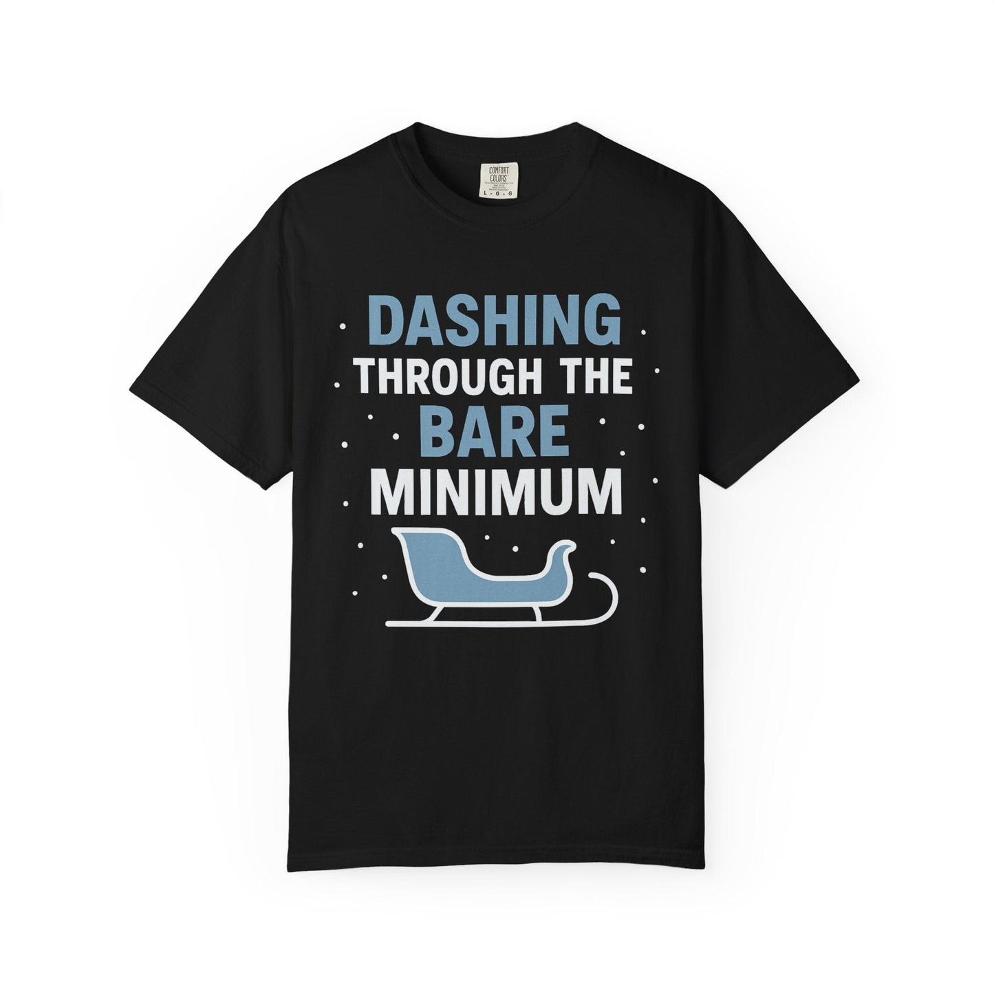 Dashing Through the Bare Minimum – Low-Effort Holiday Comfort Colors Tee